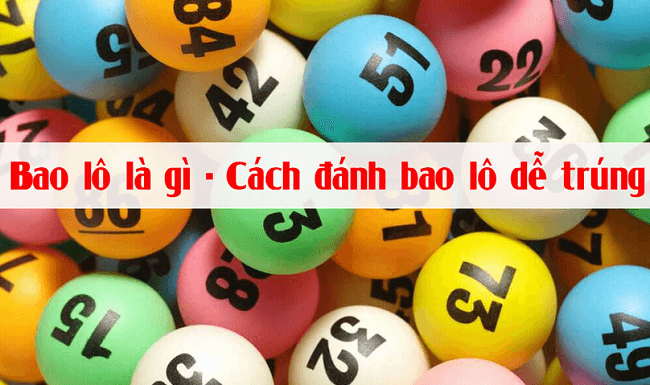 Bao lô số đề là gì? Cách đánh bao lô thắng cuộc