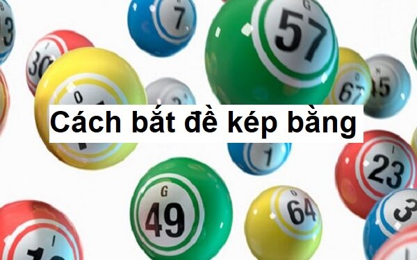 Soi cầu đề kép bằng chuẩn nhất năm 2025