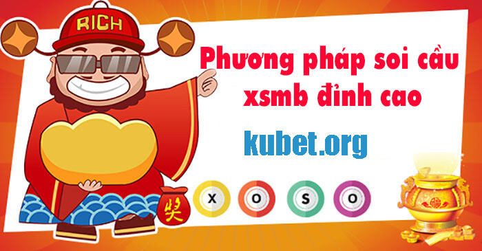 phương pháp soi cầu xsmb đỉnh cao – cơ hội trúng cược cực lớn